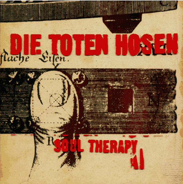 Toten Hosen - Soul Therapy